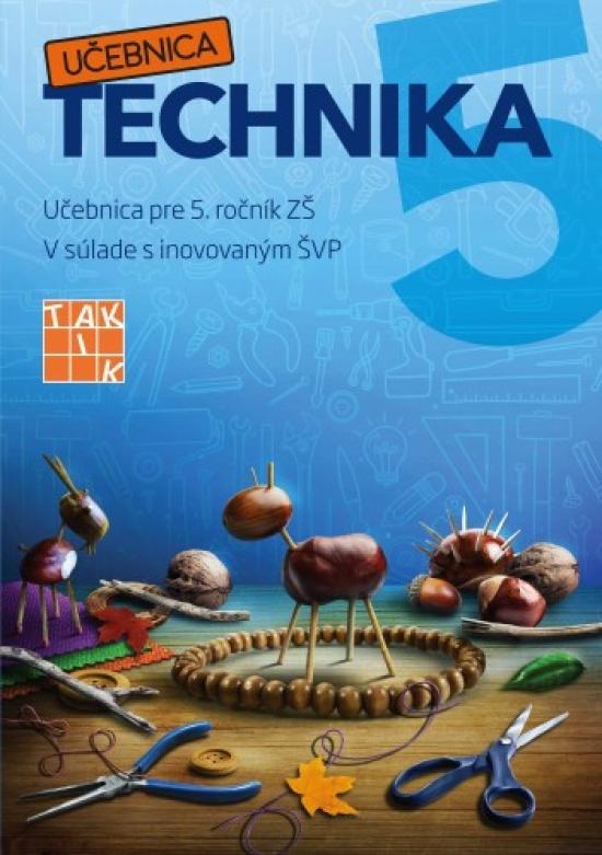Kniha: Hravá technika 5 - učebnica - Žáčok Ľubomír